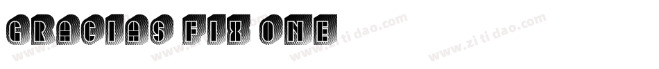 Gracias fix one字体转换